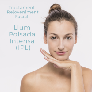 Read more about the article Rejoveniment facial amb Llum Polsada Intensa (IPL)